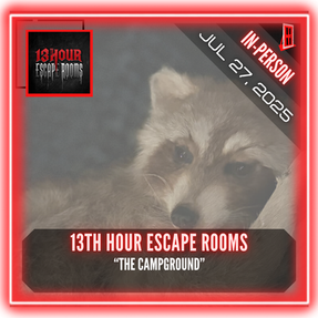 13th Hour Escape Rooms - "The Campground"