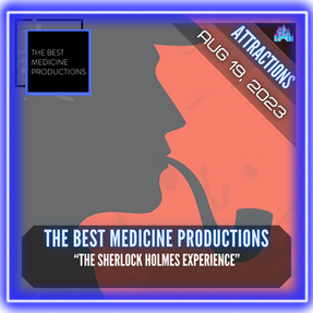The Best Medicine Productions - "The Sherlock Holmes Experience"
