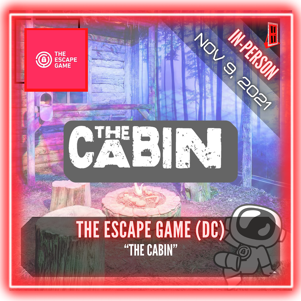 The Escape Game (DC) - "The Cabin"