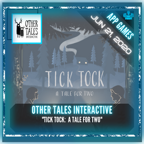 Other Tales Interactive - "Tick Tock: A Tale for Two"
