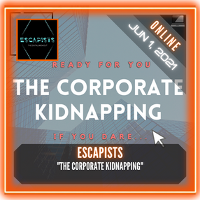 Escapists - "The Corporate Kidnapping"