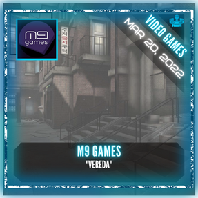 M9 GAMES - "VEREDA"
