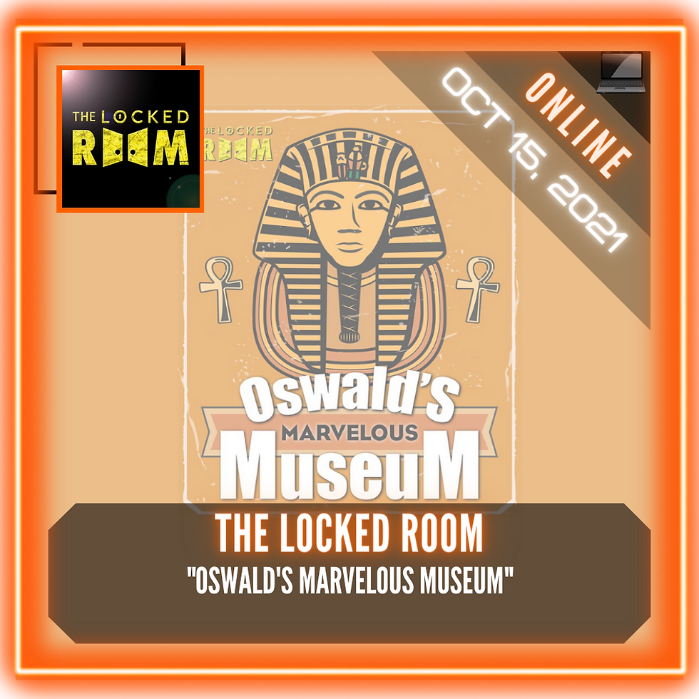 The Locked Room - "Oswald's Marvelous Museum"