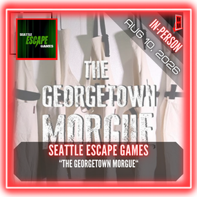Seattle Escape Games - "The Georgetown Morgue"