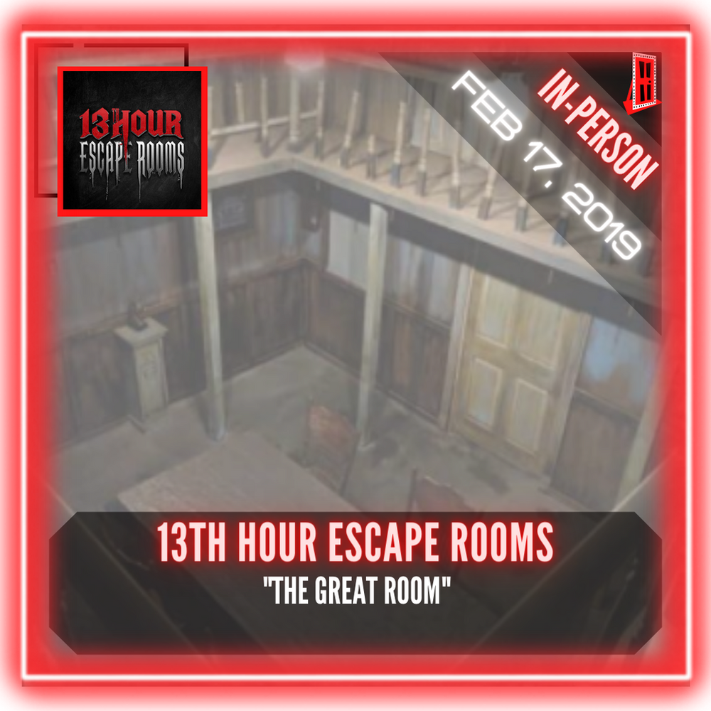 13th Hour Escape Rooms "The Great Room"