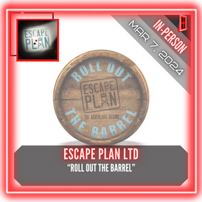Escape Plan Ltd - "Roll out the Barrel"