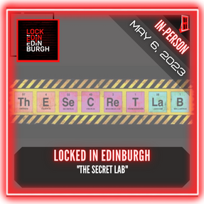 Locked In Edinburgh - "The Secret Lab"