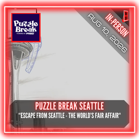 Puzzle Break Seattle - Escape from Seattle: The World's Fair Affair"