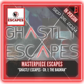 Masterpiece Escapes - "Ghastly Escapes - Ch. 1: The Bagman"