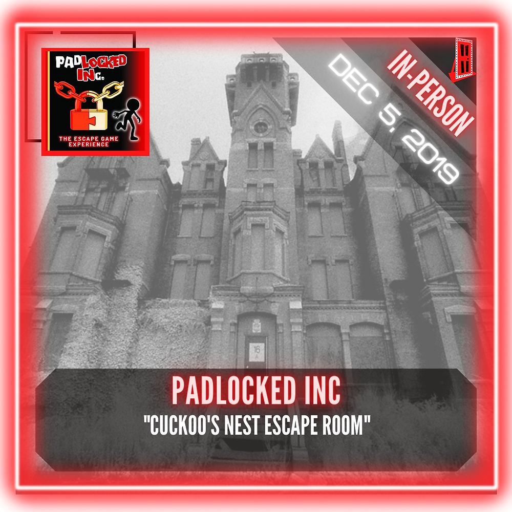 PadLOCKED INc. "Cuckoo's Nest Escape Room"