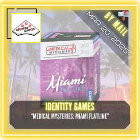 Identity Games - "Medical Mysteries: Miami Flatline"