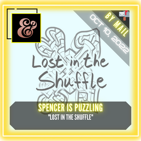 Spencer is Puzzling - "Lost in the Shuffle"