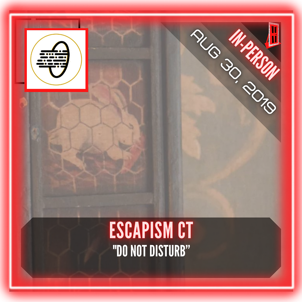 Escapism CT - "Do Not Disturb"