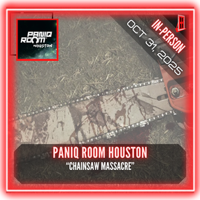 PanIQ Room Houston - "Chainsaw Massacre"