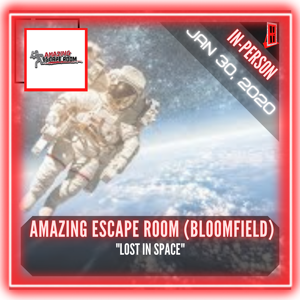 Amazing Escape Room (Bloomfield) - "Lost In Space"