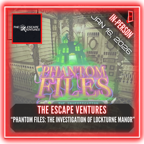 The Escape Ventures - "Phantom Files: The Investigation of Lockturne Manor"