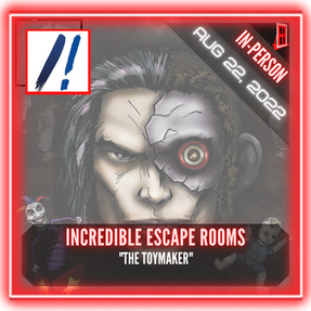 Incredible Escape Rooms - "The Toymaker"
