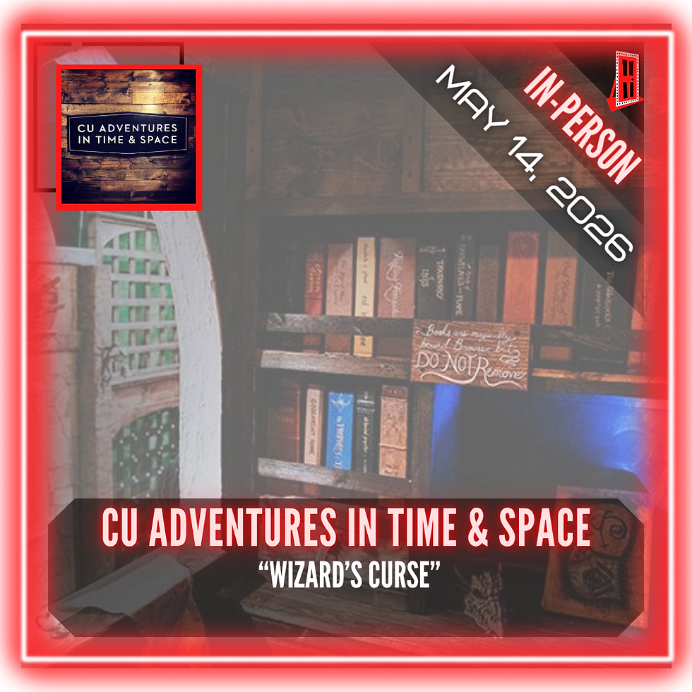 CU Adventures in Time & Space - "The Wizard's Curse"