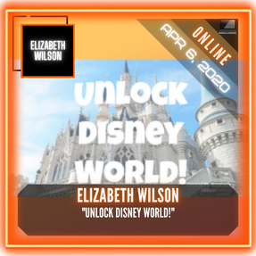 Elizabeth Wilson - "Unlock Disney World!"