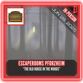 EscapeRooms Pforzheim - "The Old House in the Woods"