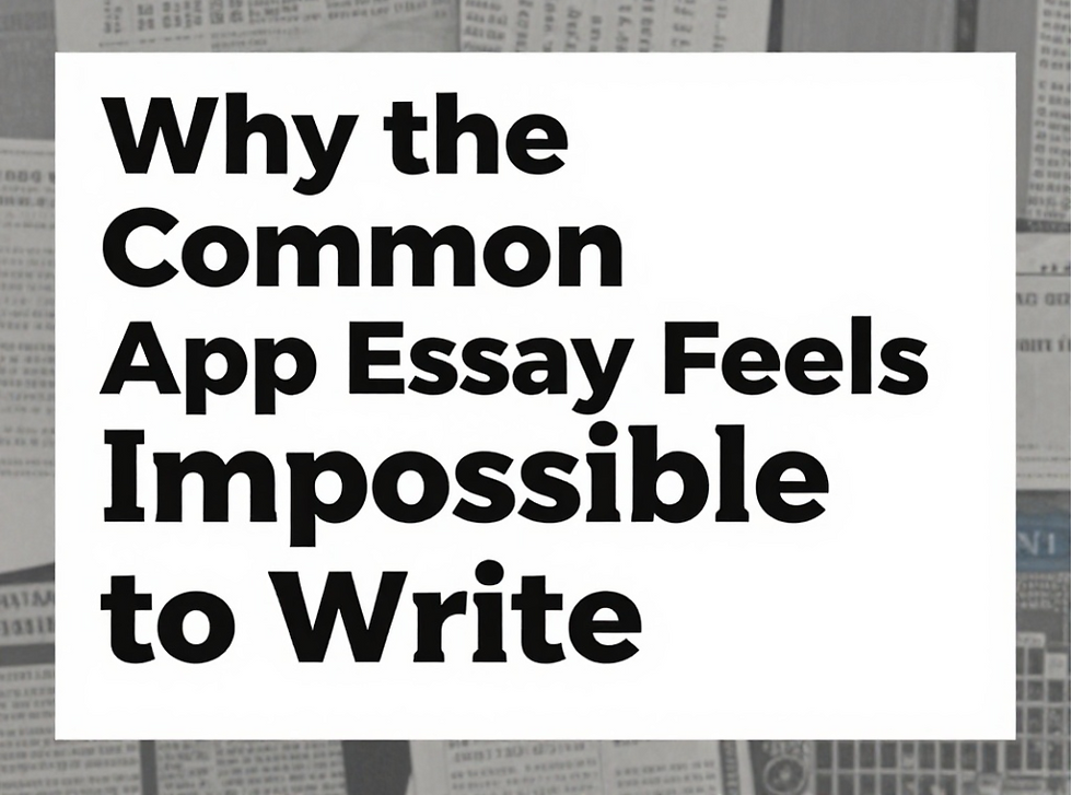 Why the Common App Essay Feels Impossible to Write (And What Actually Makes One Work)