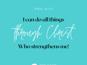 I can do all things through Christ Who strengthens me!