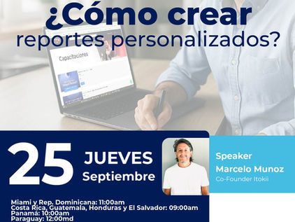 Webinar Jue 25 sept - ¿Cómo crear reportes personalizados?