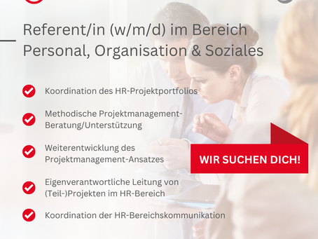 Stellenausschreibung: Referent/in (w/m/d) im Bereich Personal, Organisation & Soziales