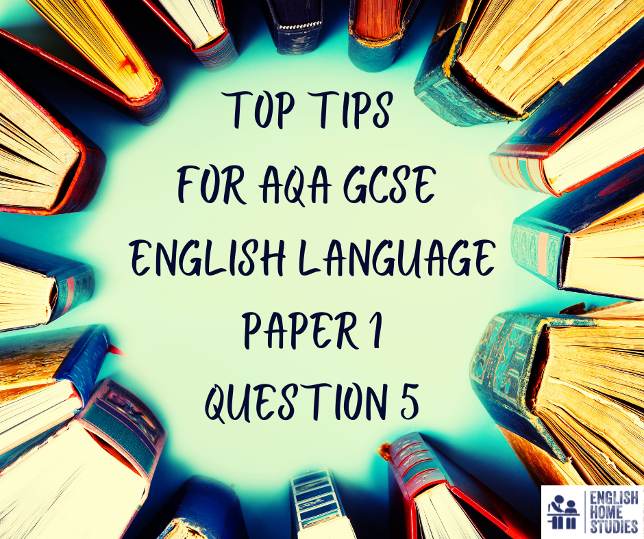 Books form a circular pattern around text: "Top Tips for AQA GCSE English Language Paper 1 Question 5." Bright, colourful setting and the English Home Studies logo on a white background.