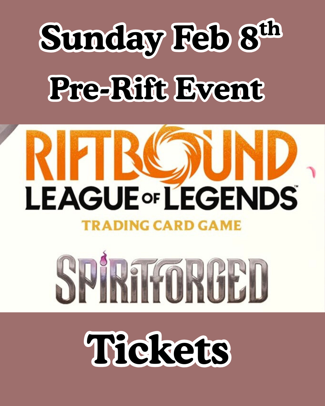 Spritidforged Pre-Rift Event Ticket - Sunday Feb 8th