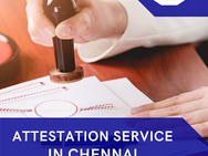 Time To Get Visa With Attestation Service In Chennai Easily!...