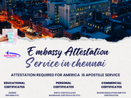Why Embassy Attestation Service in Chennai is Essential for International Document Legalization?