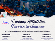 Choose The Best Qualified Embassy Attestation Service in Chennai