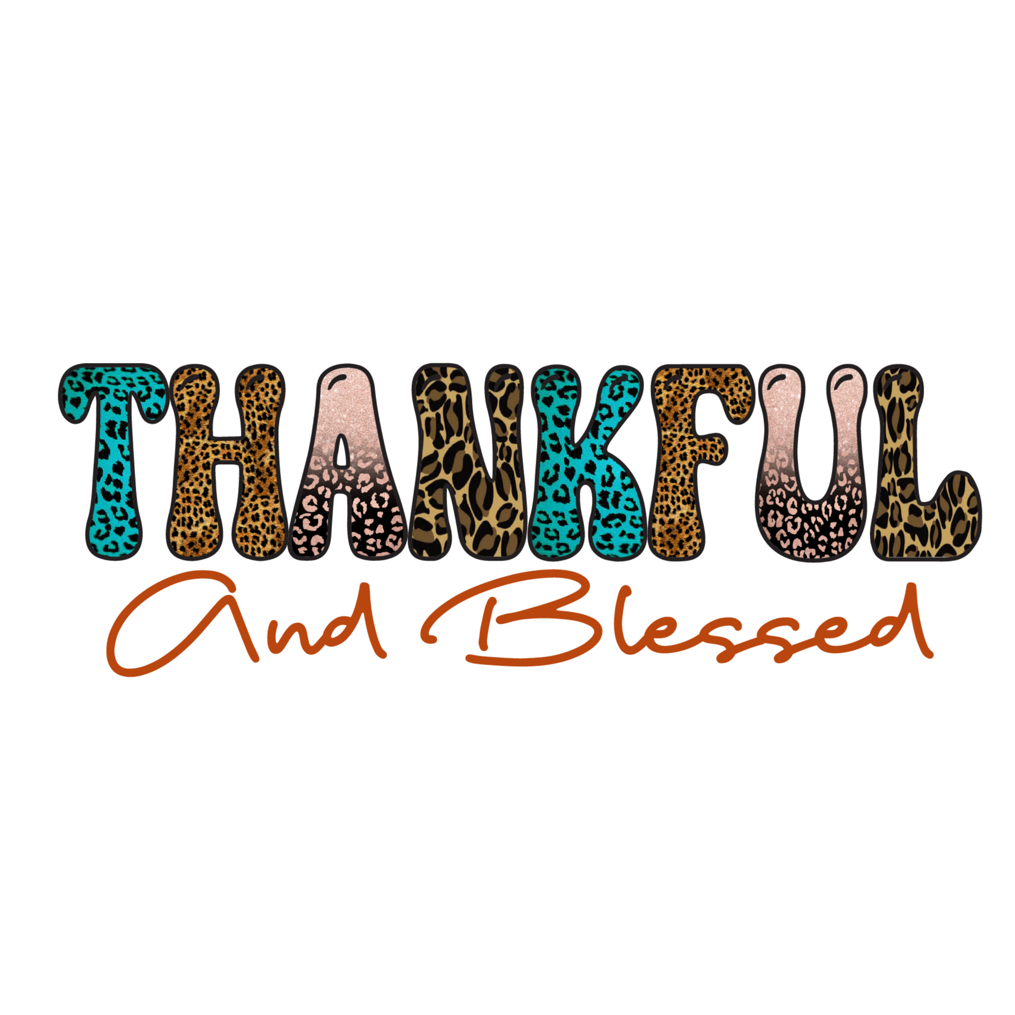 THANKFUL & BLESSED