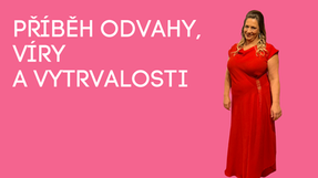 Příběh odvahy, víry a vytrvalosti