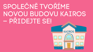 Společně tvoříme novou budovu Kairos – přidejte se!