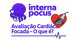 Avaliação Cardíaca Focada - O que é? 