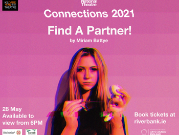 Connections 2021: Director Shane Hickey-O'Mara Reflects on Directing Find A Partner!