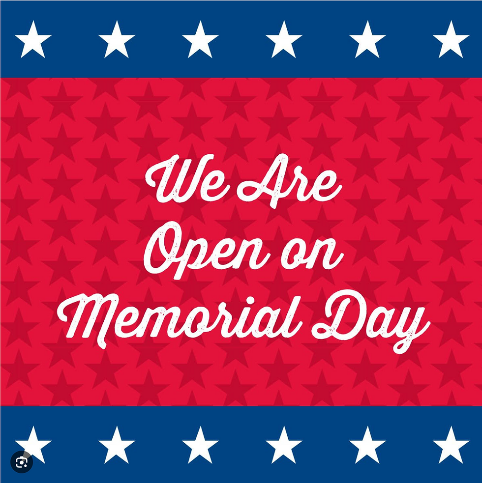 ** Open for Memorial Day!**