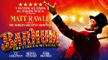 Barnum - Milton Keynes Theatre