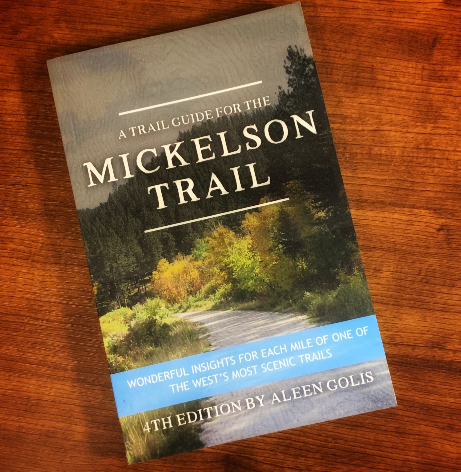 A Trail Guide for the Mickelson Trail