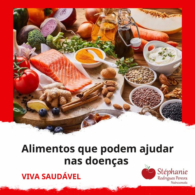 Alimentos que pode ajudar nas doenças