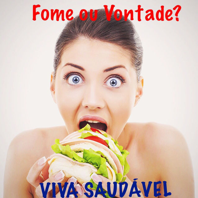 Fome ou Vontade ??