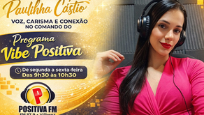 Paulinha Cástio: voz, carisma e conexão no comando do Programa Vibe Positiva