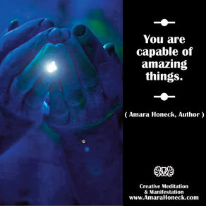 You are capable of amazing things.