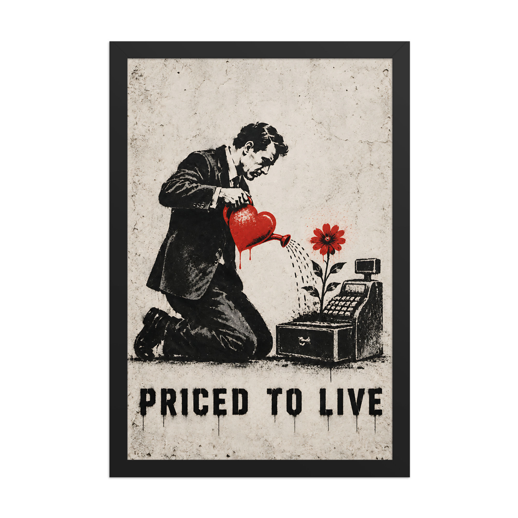 Priced To Live — Impression encadrée · 12×18, 20×30, 24×36