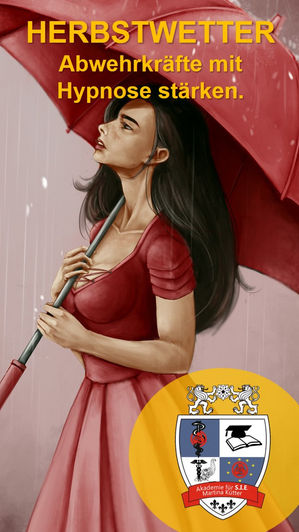 Abwehrkräfte mit Hypnose stärken und bei Schietwetter gutgelaunt sein.