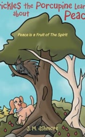 Prickles the Porcupine Learns about Peace