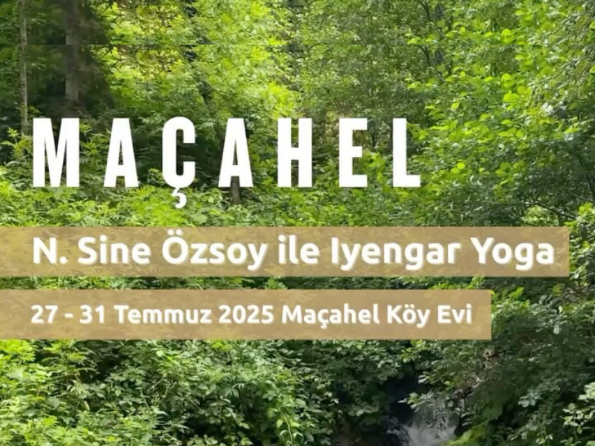 Iyengar Yoga ile Yenilenme Programı - Maçahel