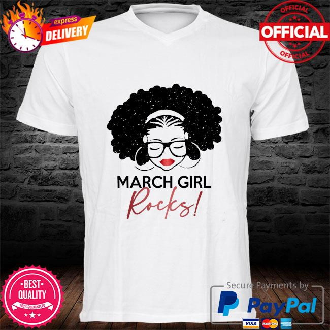 Mycheckoutshirts - March Girl Rocks shirt